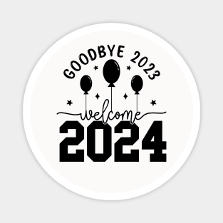 Goodbye 2023 Welcome 2024 Magnet